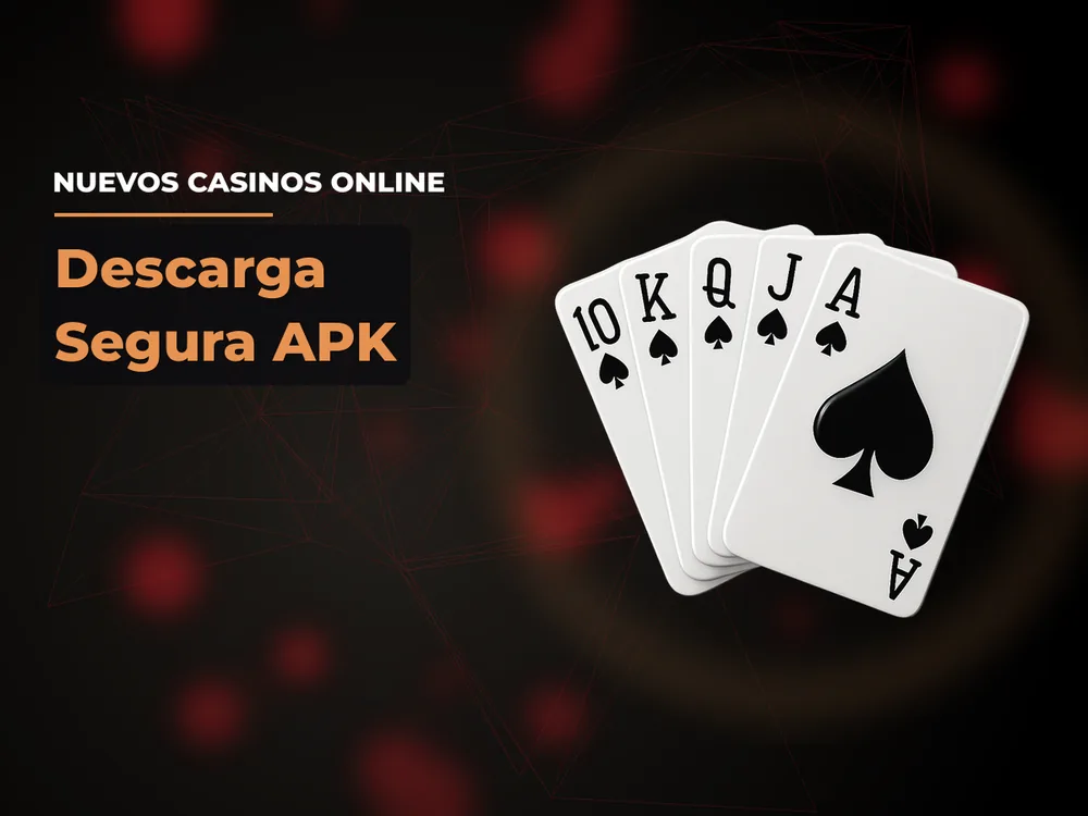 Nuevos Casinos Online - Descarga Segura APK